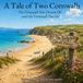 A Tale of Two Cornwalls - The Cornwall You Dream Of… and the Cornwall You Get: Featuring Over 30 Colouring Images