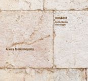 Sonic Rendezvous Ougarit - A Way To Hermopolis (CD)
