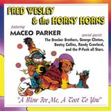A Fred & The Horny Horns Wesley - A Blow For Me, A Toot To
