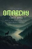 The Omarchy The Ultimate Omarchy Linux Book: Install It, Learn the Keys, and Make It Yours. The Complete Guide to Omarchy 4 "Quattro"