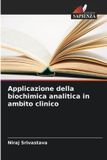 Applicazione Edizioni Sapienza Applicazione della biochimica analitica in ambito clinico Paperback