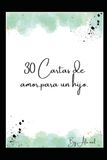 30 cartas de amor para mi hijo.