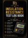 Insulation Resistance Test Log Book: Professional Record Register for Electrical Insulation Testing, Compliance Verification, Preventive Maintenance, Troubleshooting, and Audit Documentation