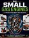 The Libri GmbH The Small Gas Engine: A Project-Based Repair and Care Guide for Lawn Mowers, Chainsaws, Trimmers, Snowblowers, and Generators Paperback