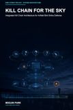 Kill Chain for the Sky: Integrated Kill Chain Architecture for Airfield Bird Strike Defense