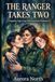 The Ranger Takes Two: A Sapphic Age-Gap Polyamorous Romance