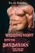Wedding night with the barbarian: First time gay short story
