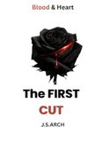 The First Cut: In Blood, In Love, In War