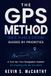 The GPS Method: Goals, Plans & Systems Guided by Priorities — A Turn-by-Turn Navigation System for Creating the Life You Want