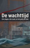De Waries B.V. De wachttijd