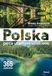 Polska poza utartym szlakiem. 365 zachwytów
