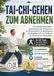 TAI-CHI-GEHEN ZUM ABNEHMEN: Ein anfängerfreundlicher, gelenkschonender 28-Tage-Plan zum Fettverbrennen, zur Verbesserung des Gleichgewichts, zur Kräftigung der Beine und zum Stressabbau.