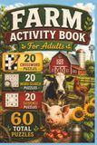 Farm Puzzle Book for Adults: Crossword, Word Search & Sudoku Games Featuring Farm Life, Barn Animals, Tractors and Country Living: 20 Crossword ... Answer Keys Included, 6 x 9 Inch Format
