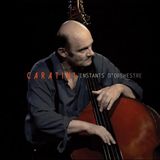 Instants Caratini Jazz Ensemble - Instants D'Orchestre (CD)
