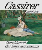 Cassirer und der Durchbruch des Impressionismus