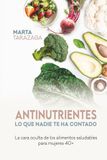 Antinutrientes: Lo que nadie te ha contado, La cara oculta de los alimentos saludables para mujeres 40+