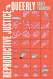 Reproductive University Of California Press Reproductive Justice, Queerly: Volume 16