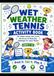 Wet Weather Tennis Activity Book: Fun Indoor Games, Quiz Cards, Worksheets & Rainy-Day Challenges for Junior Players