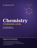 Chemistry, IB Chemistry SL Study Guide & Practice Workbook: Revision Notes, 170+ Exam-Style Questions, 3 Practice Papers & Full Worked Solutions (2023 Syllabus, First Assessment 2025)