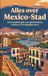 Alles Andries B.V. Alles over Mexico-Stad