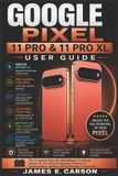 Google Pixel 11 Pro & 11 Pro XL User Guide