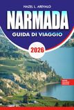 NARMADA Guida di viaggio 2026: Il tuo itinerario completo per le cantine, avventure all'aperto, consigli economici e fughe di lusso nella Okanagan Valley