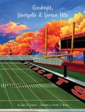 Goodnight, TDT Books Goodnight, Libertyville & Vernon Hills Hardcover