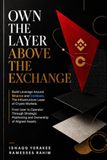 OWN Binance OWN THE LAYER ABOVE THE EXCHANGE