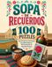 Sopa de Recuerdos Sopa de Letras en Letra Grande para Adultos Mayores — 100 Pasatiempos de Nostalgia Mexicana