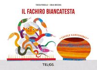 Il fachiro biancatesta kamishibai. Tavole per kamishibai