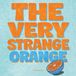The Very Strange Orange: A funny book that makes you question things