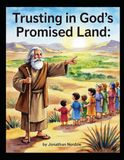 Trusting in God’s Promised Land (Ages 3-7)