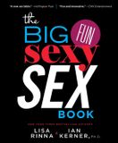 The Gallery Books The Big, Fun, Sexy Sex Book Paperback