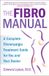 The Ballantine Books The FibroManual: A Complete Fibromyalgia Treatment Guide for You and Your Doctor Paperback