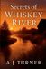 Secrets Whiskey River Secrets of Whiskey River Paperback