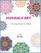 Mandala Art Coloring: 40 Beautiful and Stress Relieving Pattern for Relaxation