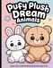 Puffy Plush Dream Animals Super Cute Coloring Book for Kids Ages 3-6