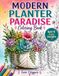 Modern Planter Paradise: Coloring Book