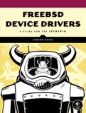 FreeBSD No Starch Press FreeBSD Device Drivers