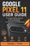 Google Pixel 11 User Guide