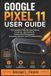 Google Pixel 11 User Guide