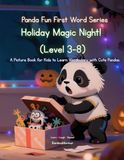 Panda Fun First Words Series: Holiday Magic Night (Level 3–8): A Picture Book for Kids to Learn Vocabulary with Cute Pandas: 24