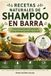 RECETAS Libri GmbH Recetas Naturales de Shampoo En Barra