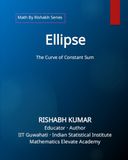 Ellipse: The Curve of Constant Sum
