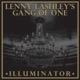 Sonic Rendezvous Lenny Lashley's Gang Of One - Illuminator (LP) (Limited Edition)