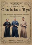 THE BIRTH OF CHULUKUA RYU: From Traditional Dojo Practices to Modern Martial Application