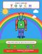 Robi's Garden TOUCH: Book 5 TOUCH: Color • Learn • Wake the Senses