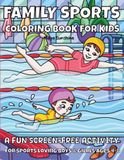 Family Sports Coloring Book for Kids