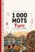 1 000 Mots Turc: pour voyager et travailler