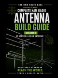 Ham Radio Base Ultimate Antenna Build Guide: Volume 2: HF Vertical & Beam Antennas